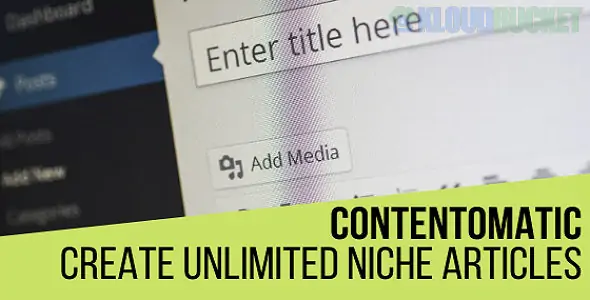 Contentomatic - "Article Builder" & "Article Forge" Post Generator Plugin for WordPress 1.1.3.7