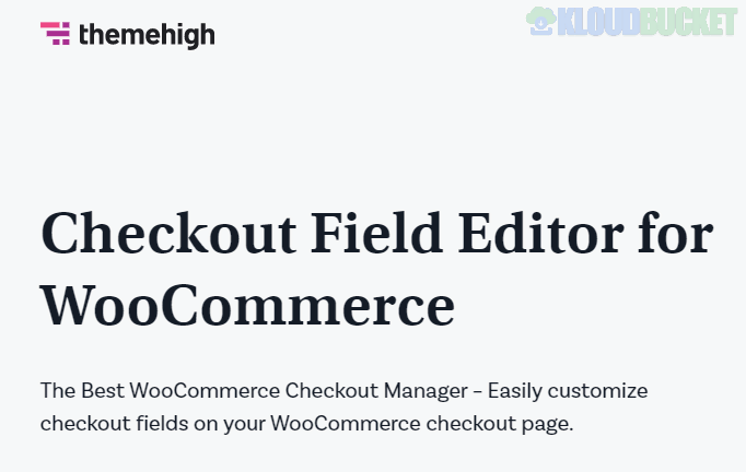 Checkout Field Editor for WooCommerce Pro By ThemeHigh 3.7.4